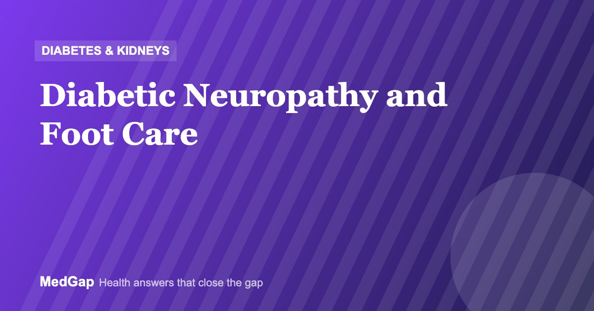 Diabetic Neuropathy and Foot Care: Preventing Ulcers and Amputation